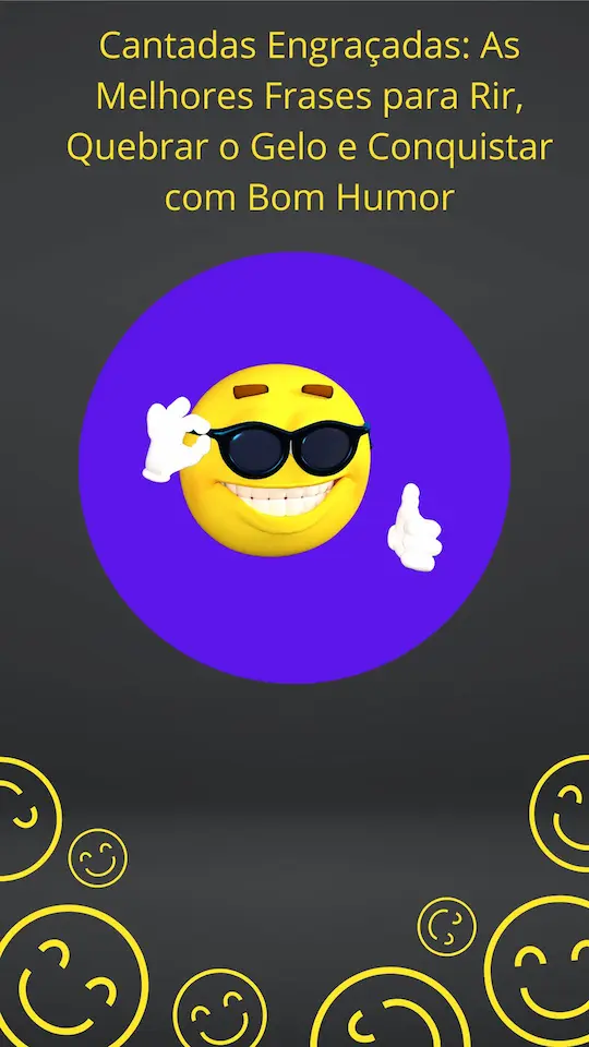 Cantadas Engraçadas: As Melhores Frases para Rir, Quebrar o Gelo e Conquistar com Bom Humor 25 Dia Internacional do Riso Instagram Story